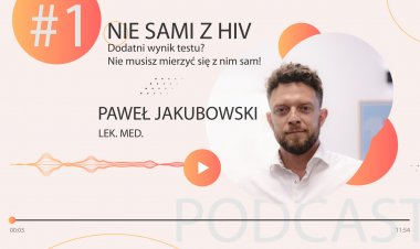 PODCAST #1 - Nie sami z HIV